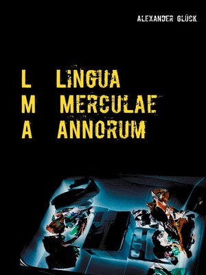 cover image of L M A. Lingua Merculae Annorum.